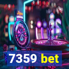 7359 bet